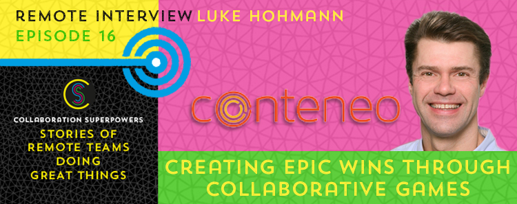 16 - Luke Hohmann on the Collaboration Superpowers podcast